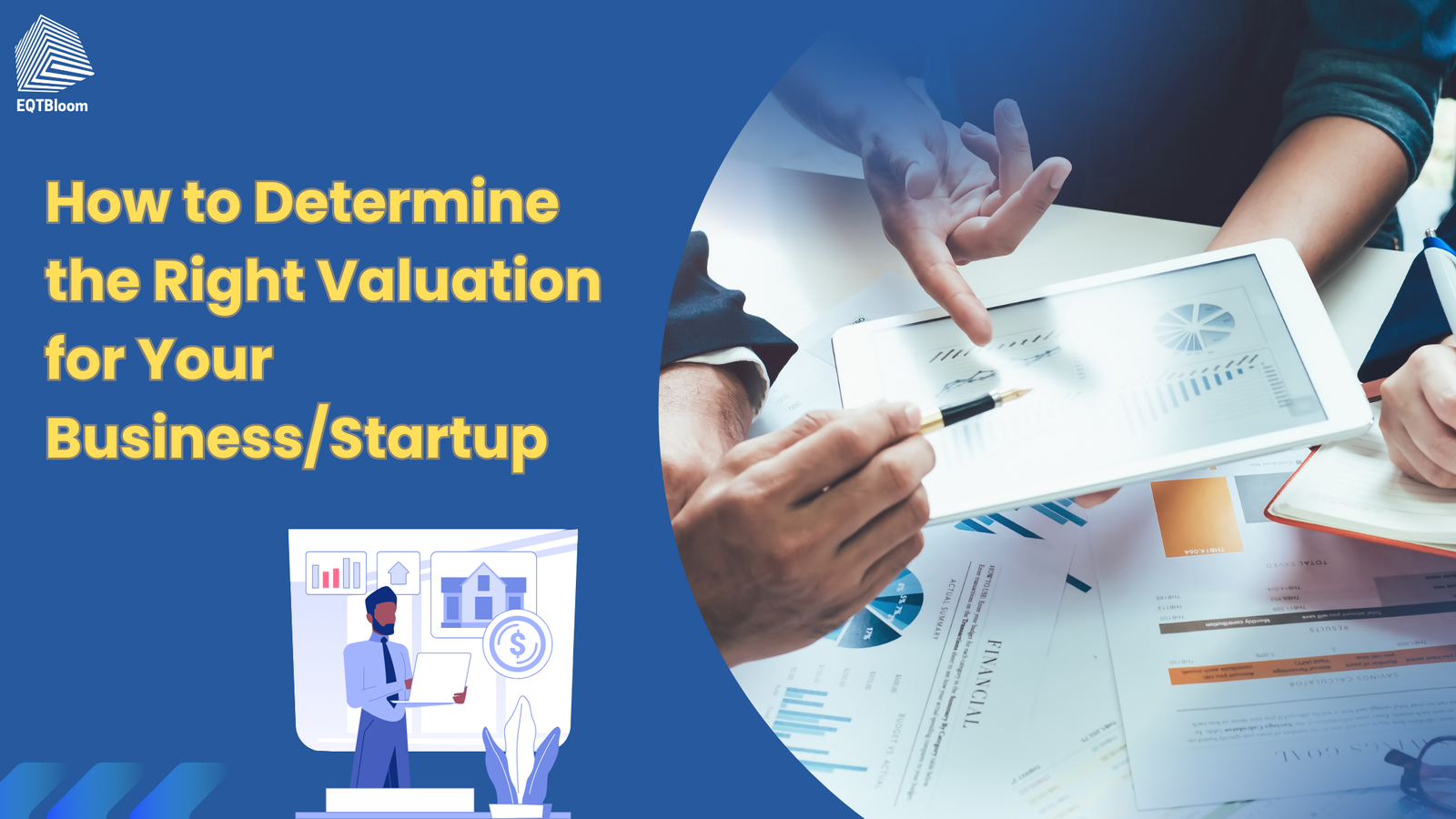 How to Determine the Right Valuation for Your Business/Startup?